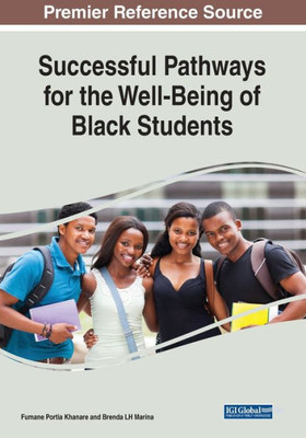 Successful Pathways For The Well-Being Of Black Students