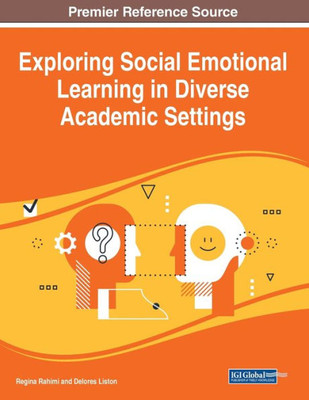 Exploring Social Emotional Learning In Diverse Academic Settings