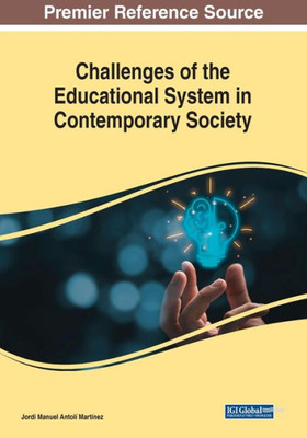 Challenges Of The Educational System In Contemporary Society