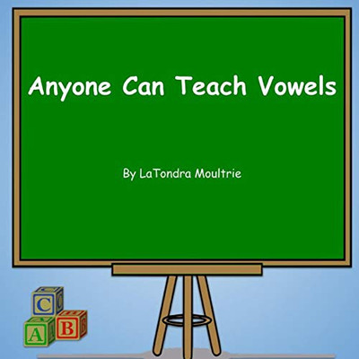 Anyone Can Teach Vowels