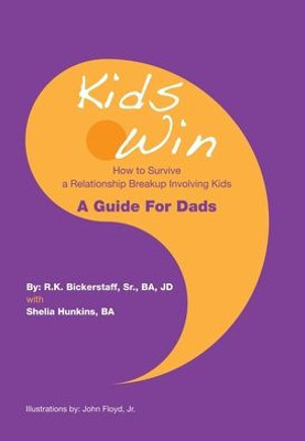 Kids Win: How To Survive A Relationship Breakup Involving Kids