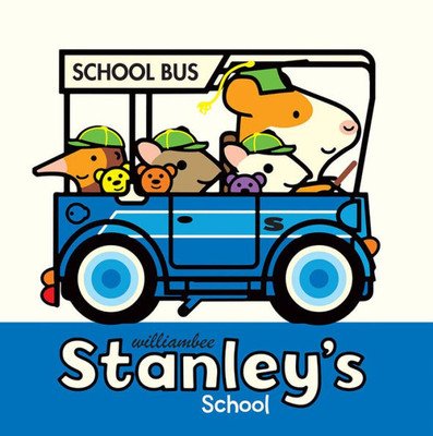 Stanley'S School (Stanley Picture Books)