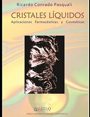 Cristales líquidos: Aplicaciones farmacéuticas y cosméticas (Spanish Edition)