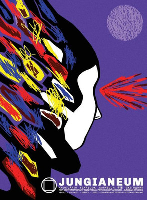 Jungianeum/Yearbook 2022: For Contemporary Analytical Psychology And Neo-Jungian Studies