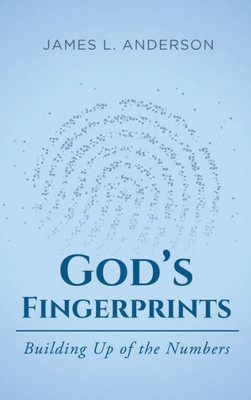 God'S Fingerprints: Building Up Of The Numbers