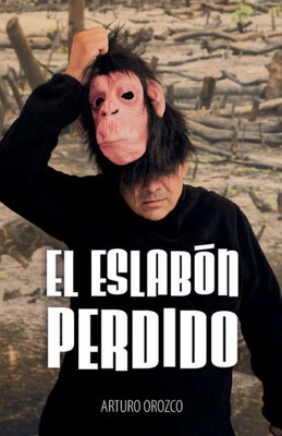 El Eslabón Perdido (Spanish Edition)