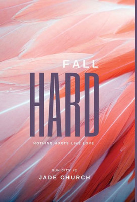 Fall Hard (Sun City)