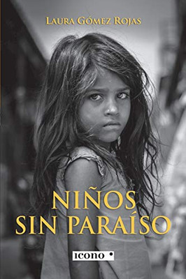 Niños sin paraíso (Spanish Edition)