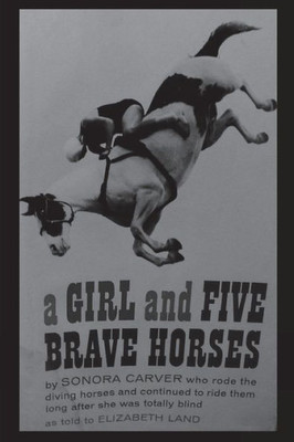 A Girl And Five Brave Horses