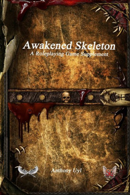 Awakened Skeleton A Roleplaying Game Supplement