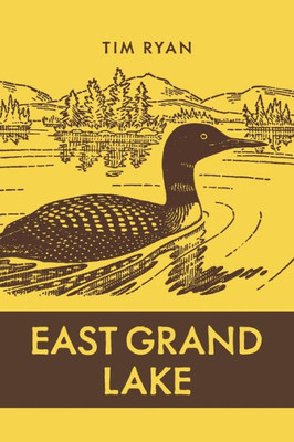 East Grand Lake (Brave & Brilliant)