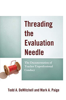 Threading the Evaluation Needle: The Documentation of Teacher Unprofessional Conduct