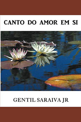 Canto do Amor Em Si (Portuguese Edition)