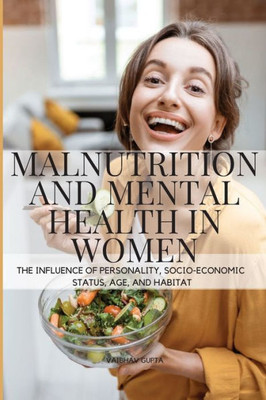 Malnutrition And Mental Health In Women