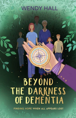 Beyond The Darkness Of Dementia (Australian Languages Edition)