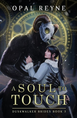 A Soul To Touch: Duskwalker Brides: Book Three