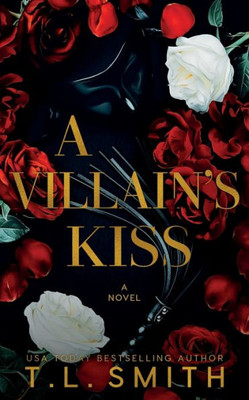 A Villain'S Kiss (A Villain'S Story (Standalones))