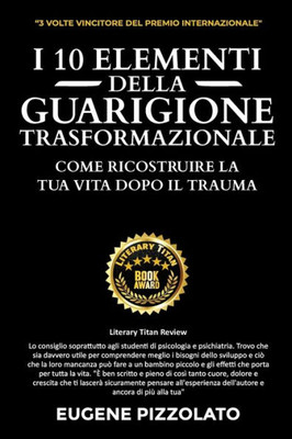 I 10 Elementi Della Guarigione Trasformazionale (Italian Edition)