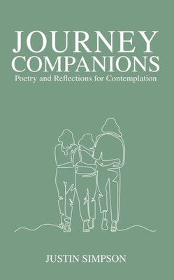 Journey Companions: Poetry And Reflections For Contemplation