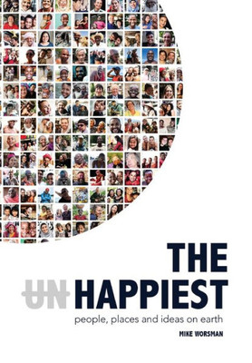 The Happiest - People, Places And Ideas On Earth