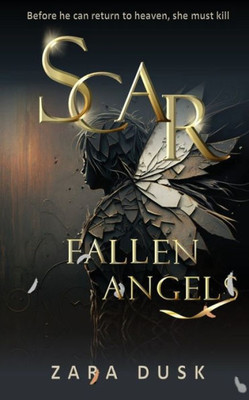 Scar: A Steamy Enemies-To-Lovers Fantasy Romance (Fallen Angels)