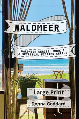 Waldmeer: A Spiritual Fiction Series Large Print (Waldmeer Series)
