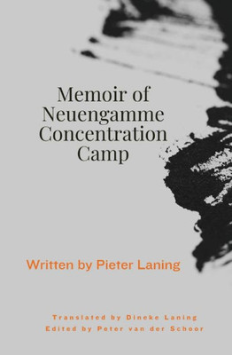 Memoir Of Neuengamme Concentration Camp