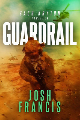 Guardrail: A Zach Kryton Thriller