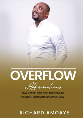 Overflow: Affirmations