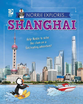 Norrie Explores... Shanghai