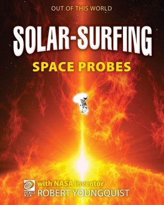 World Book - Out Of This World 2 - Solar-Surfing Space Probes