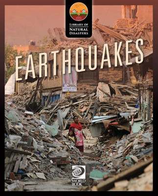 Earthquakes (Library Of Natural Disasters)