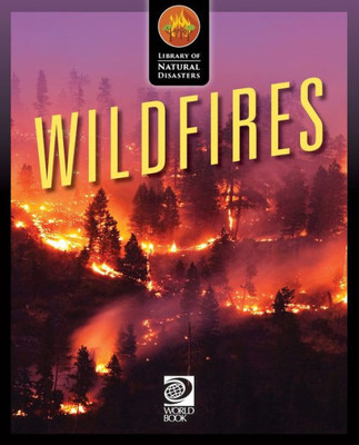 Wildfires (Library Of Natural Disasters)