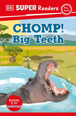Dk Super Readers Pre-Level Chomp! Big Teeth