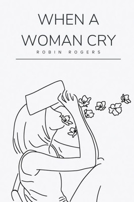 When A Woman Cry