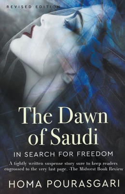 The Dawn Of Saudi: In Search For Freedom
