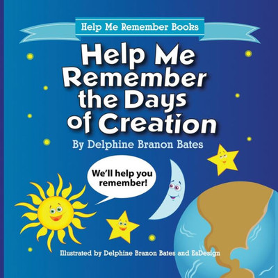 Help Me Remember The Days Of Creation