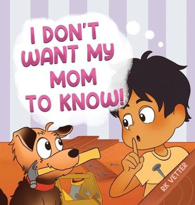 I Don'T Want My Mom To Know! (Don'T Want To)