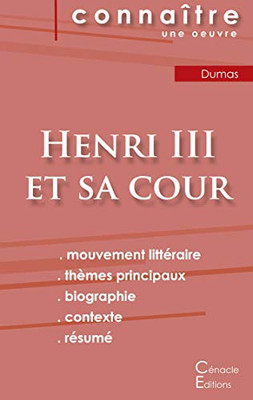 Fiche de lecture Henri III et sa cour de Alexandre Dumas (analyse littéraire de référence et résumé complet) (French Edition)