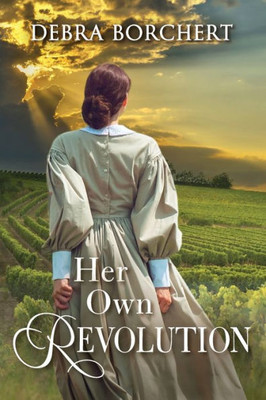 Her Own Revolution: Château De Verzat Series, Book 2