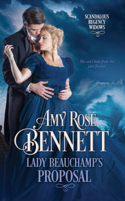 Lady Beauchamp'S Proposal (Scandalous Regency Widows)
