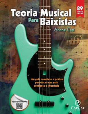 Teoria Musical Para Baixistas: Um Guia Completo E Prático Para Tocar Com Mais Confiança E Liberdade (Portuguese Edition)
