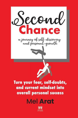 Second Chance: A Journey Of Self-Discovery And Personal-Growth