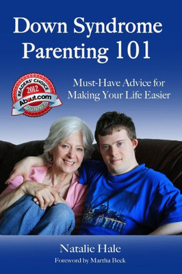 Down Syndrome Parenting 101: Must-Have Advice For Making Your Life Easier