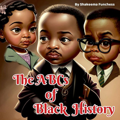 The Abcs Of Black History