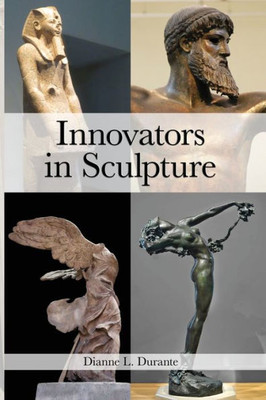 Innovators In Sculpture