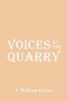 Voices At The Quarry