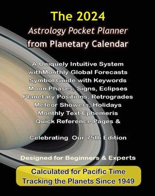 2024 Astrology Pocket Planner From Planetary Calendar: A Uniquely Intuitive System With Astrology Forecasts