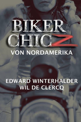 Biker Chicz Von Nordamerika (German Edition)
