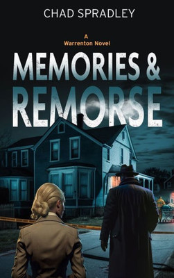 Memories And Remorse (A Warrenton Novel)